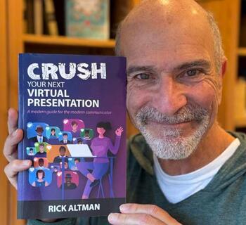 Crush Your Next Virtual Presentation: Conversation with Rick Altman