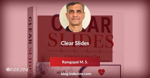 Clear Slides: Conversation with Ramgopal M. S.