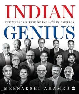 Indian Genius: The Meteoric Rise of Indians in America
