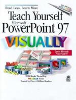 Teach Yourself Microsoft PowerPoint 97 Visually
