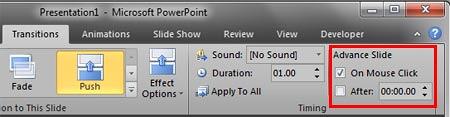 Advance Slide section within the Transitions tab Advance Slide section within the Transitions tab