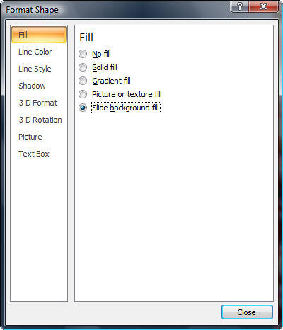 Format Shape dialog box with Slide background fill option selected Format Shape dialog box with Slide background fill option selected