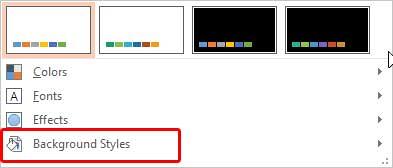 Background Styles option to be selected Background Styles option to be selected