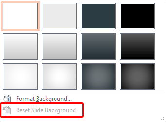 Reset Slide Background option within the Background Styles gallery Reset Slide Background option within the Background Styles gallery