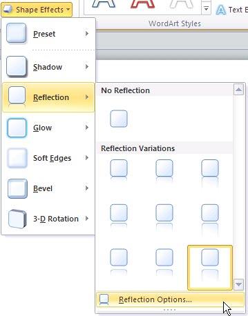 Reflection options within the Shape Effects gallery Reflection options within the Shape Effects gallery