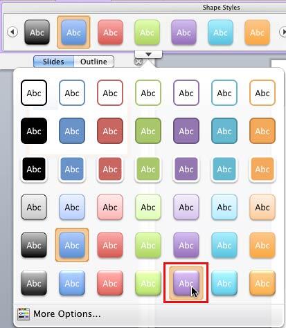 New style selected in the Shape Styles drop-down gallery New style selected in the Shape Styles drop-down gallery