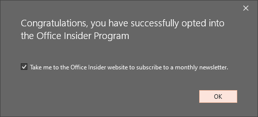 Opted into the Office Insider Program Opted into the Office Insider Program