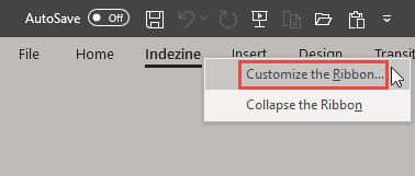 Customize the Ribbon option Customize the Ribbon option