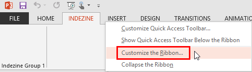Customize the Ribbon option Customize the Ribbon option