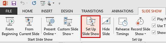Set Up Slide Show button within Set Up group Set Up Slide Show button within Set Up group