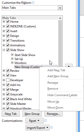 Right-click the Custom Group to get a contextual menu Right-click the Custom Group to get a contextual menu