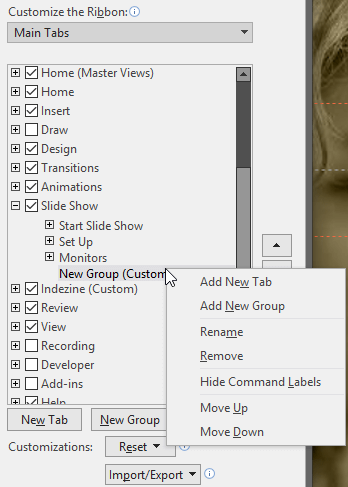 Right-click the Custom Group to get a contextual menu