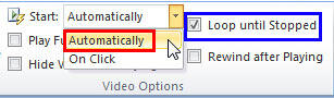 Automatically option and Loop until Stopped check-box to be selected Automatically option and Loop until Stopped check-box to be selected