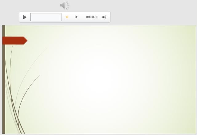Sound icon moved off the slide Sound icon moved off the slide