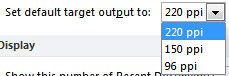 Default target output drop-down list Default target output drop-down list