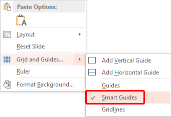 Select the Grid and Guides | Smart Guides option