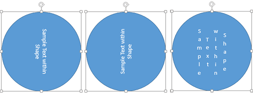 Changed direction of the text within the shape to 90&deg;, 270&deg;, and Stacked