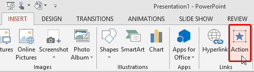 Action button selected within the Insert tab of the Ribbon