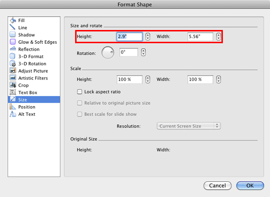 Format Shape dialog box includes Height and Width values Format Shape dialog box includes Height and Width values