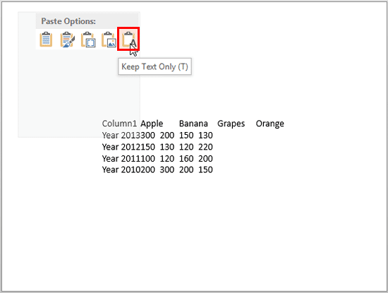 Keep Text Only (T) option Keep Text Only (T) option