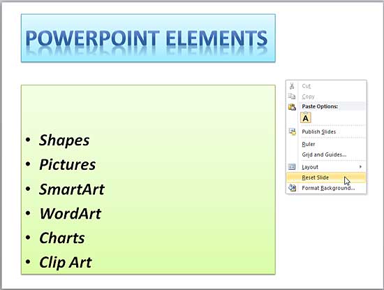 Reset Slide option within context menu brought up by right-clicking on the slide