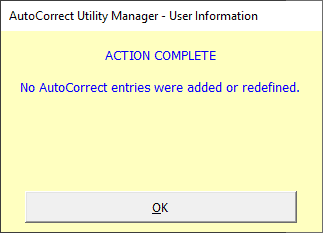 Your AutoCorrect entries have been restored Your AutoCorrect entries have been restored
