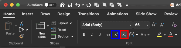 Click the Subscript or Superscript button in PowerPoint 365 for Mac Click the Subscript or Superscript button in PowerPoint 365 for Mac