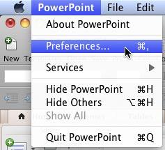 Choose PowerPoint | Preferences Choose PowerPoint | Preferences