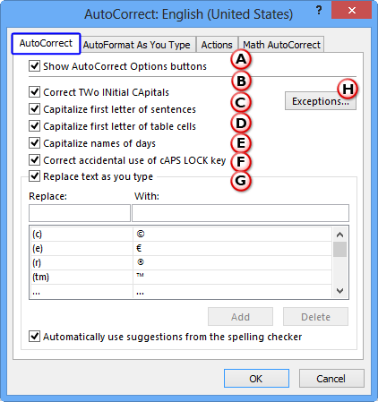 Options within AutoCorrect tab of the AutoCorrect dialog box Options within AutoCorrect tab of the AutoCorrect dialog box