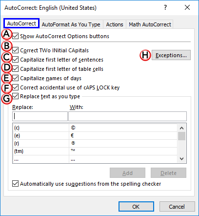 Options within AutoCorrect tab of the AutoCorrect dialog box Options within AutoCorrect tab of the AutoCorrect dialog box