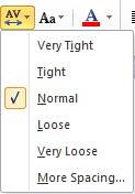 Character Spacing drop-down gallery Character Spacing drop-down gallery