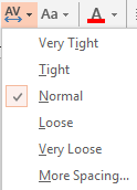 Character Spacing drop-down gallery Character Spacing drop-down gallery
