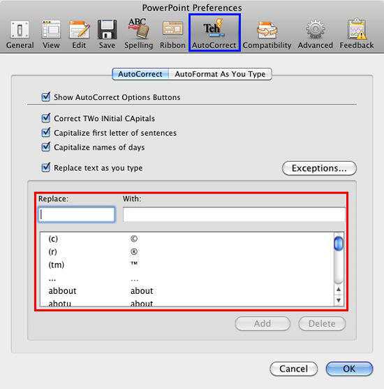 AutoCorrect list within the PowerPoint Preferences dialog box AutoCorrect list within the PowerPoint Preferences dialog box