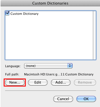New button within Custom Dictionaries dialog box New button within Custom Dictionaries dialog box