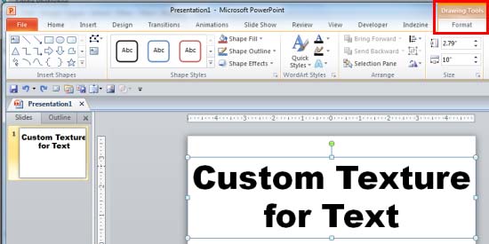 Drawing Tools Format tab of the Ribbon Drawing Tools Format tab of the Ribbon