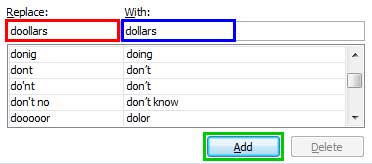 Entry within the Replace and With text box for a new word pair Entry within the Replace and With text box for a new word pair
