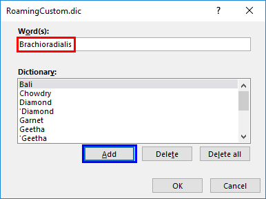 Enter a new word within the Word(s) box to add it to the dictionary Enter a new word within the Word(s) box to add it to the dictionary