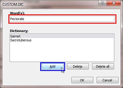 Enter a new word within the Word(s) text box to add it to the dictionary