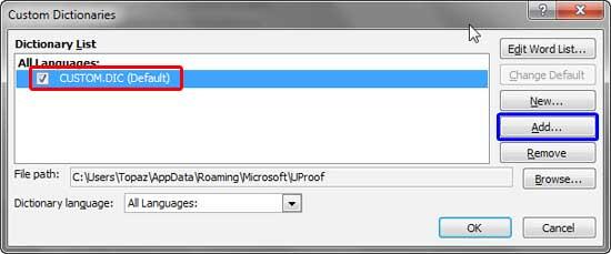 Custom Dictionaries dialog box Custom Dictionaries dialog box