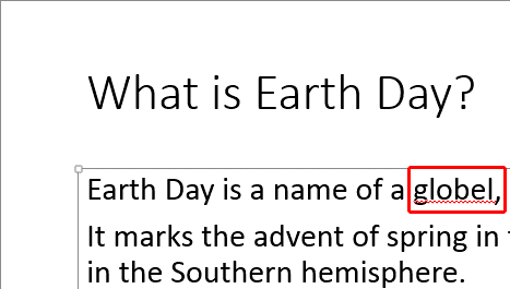 Red squiggly line added underneath a word indicating wrong spelling Red squiggly line added underneath a word indicating wrong spelling