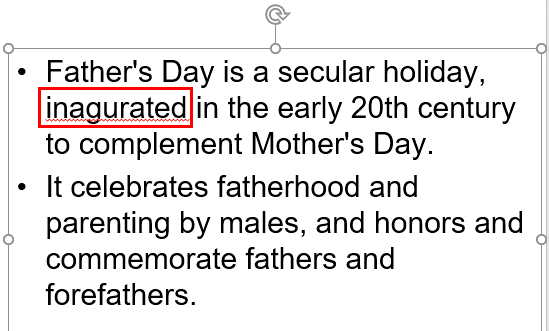 Red squiggly line underneath a word indicates wrong spelling Red squiggly line underneath a word indicates wrong spelling
