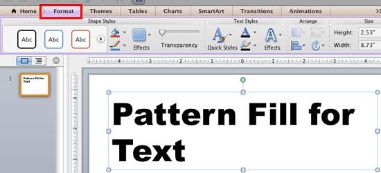Text box selected brings up the Format tab on the Ribbon Text box selected brings up the Format tab on the Ribbon