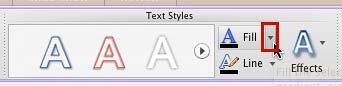 Fill button within Text Styles group Fill button within Text Styles group