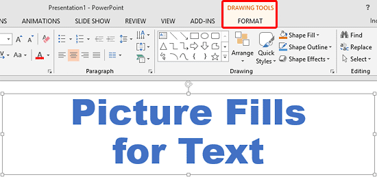 Drawing Tools Format tab of the Ribbon Drawing Tools Format tab of the Ribbon
