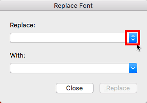 Replace Font dialog box Replace Font dialog box