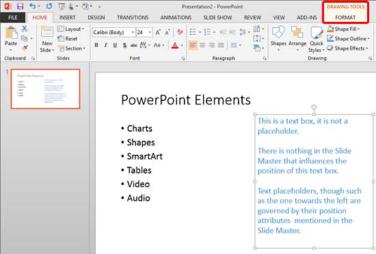 Drawing Tools Format tab of the Ribbon Drawing Tools Format tab of the Ribbon