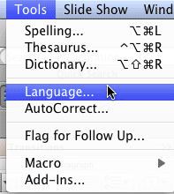 Select the Tools | Language menu option Select the Tools | Language menu option