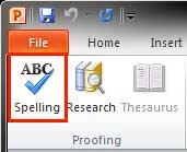 Spelling button within the Review tab of the Ribbon Spelling button within the Review tab of the Ribbon