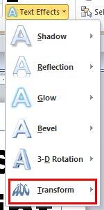 Transform option within Text Effects drop-down gallery