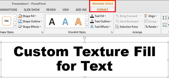Drawing Tools Format tab of the Ribbon Drawing Tools Format tab of the Ribbon